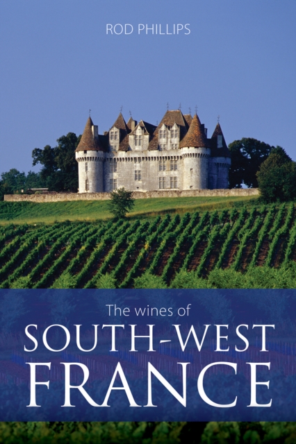 The Wines of South-West France, Paperback / softback Book