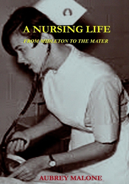 A Nursing Life, Paperback / softback Book