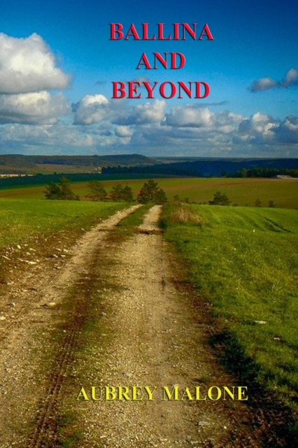Ballina and Beyond, Paperback / softback Book