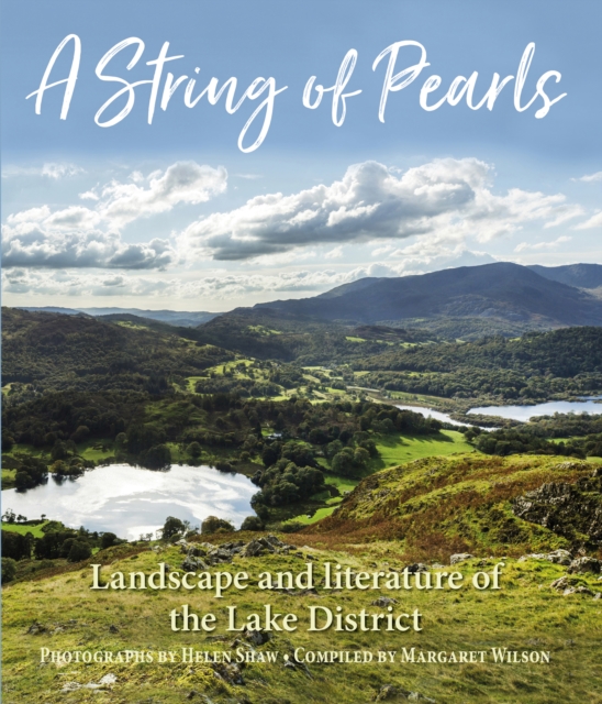 A String of Pearls : Landscape and literature of the Lake District, Hardback Book