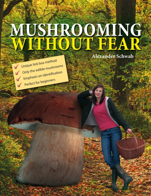 Mushrooming without Fear, Hardback Book