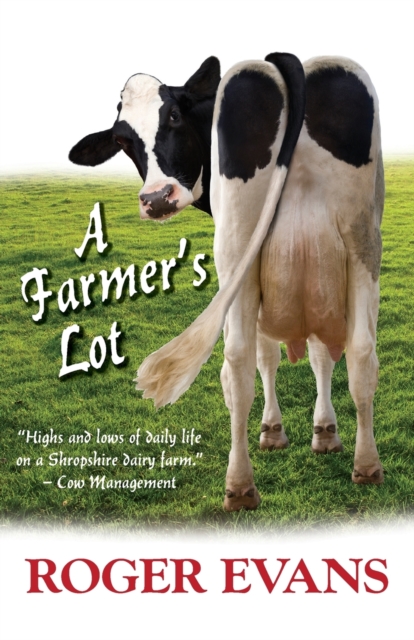 A Farmer's Lot, Paperback / softback Book