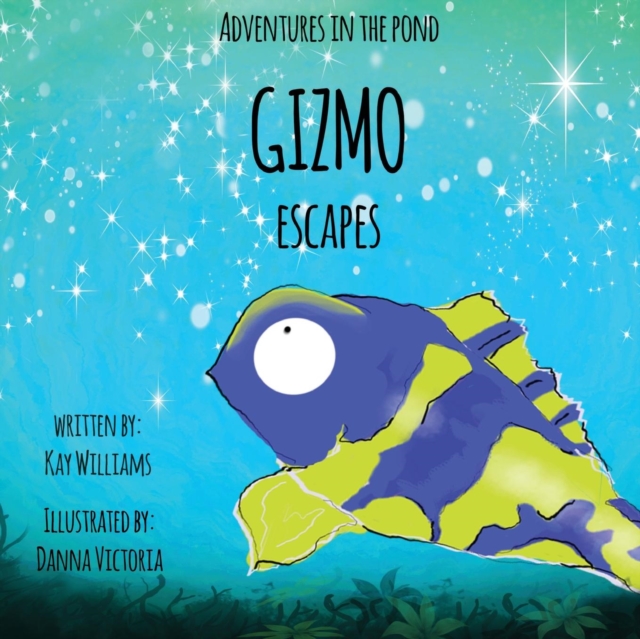 Adventures In The Pond : Gizmo Escapes, Paperback / softback Book