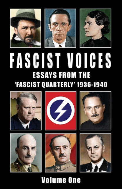 Fascist Voices : Essays from the 'Fascist Quarterly' 1936-1940 - Vol 1, Paperback / softback Book