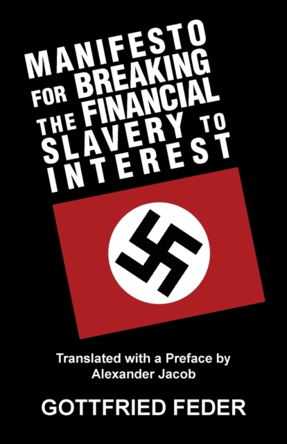 Manifesto for Breaking the Financial Slavery to Interest, Paperback / softback Book