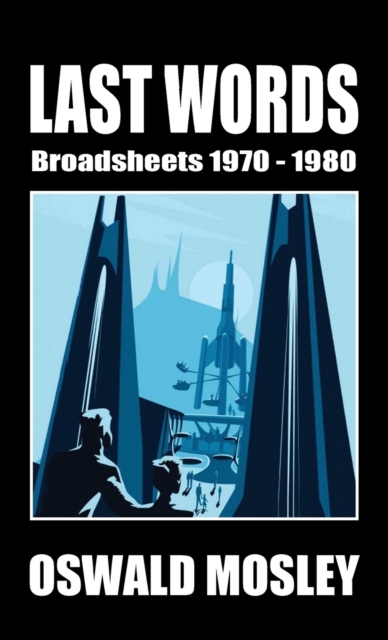 Last Words : Broadsheets 1970-1980, Hardback Book
