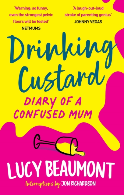 Drinking Custard : The Diary of a Confused Mum, EPUB eBook