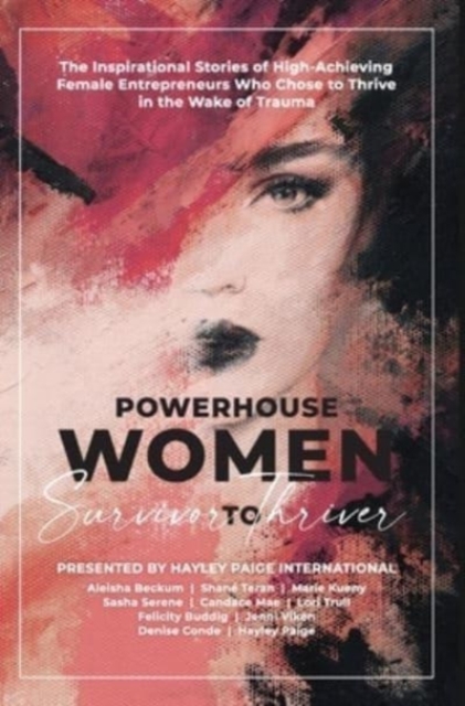 Powerhouse Women: Survivor to Thriver, Hardback Book