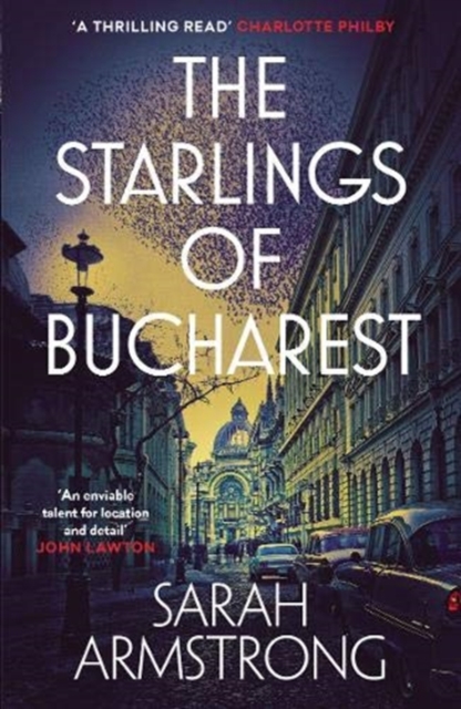 The Starlings of Bucharest, Paperback / softback Book