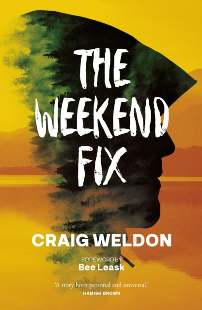 The Weekend Fix, Paperback / softback Book