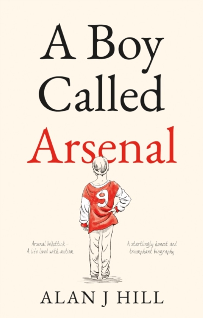 A Boy Called Arsenal, Paperback / softback Book