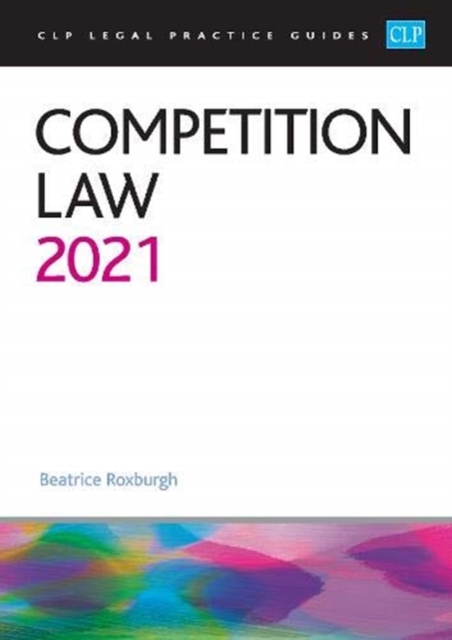 Competition Law 2021 : Legal Practice Course Guides (LPC), Paperback / softback Book