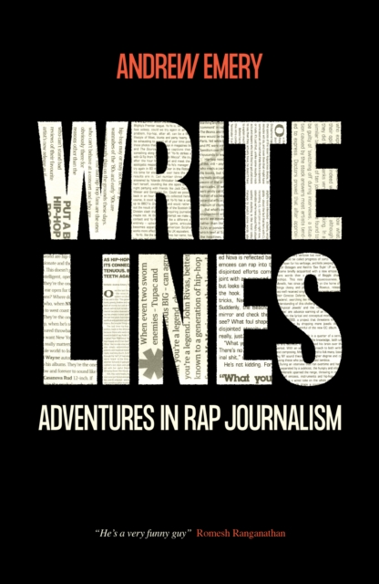 Write Lines : Adventures in Rap Journalism, Paperback / softback Book