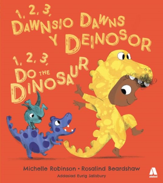 1, 2, 3, Dawnsio Dawns y Deinosor / 1, 2, 3, Do the Dinosaur, Paperback / softback Book