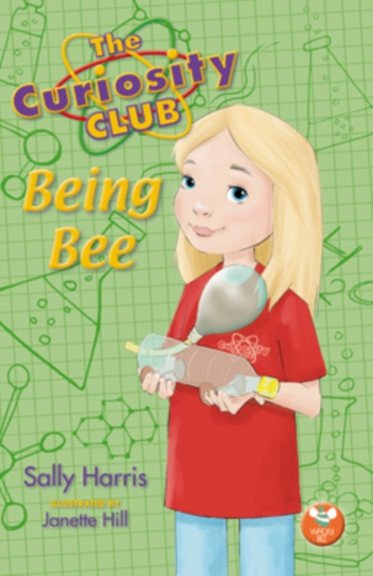 The Curiosity Club : Being Bee, Paperback / softback Book