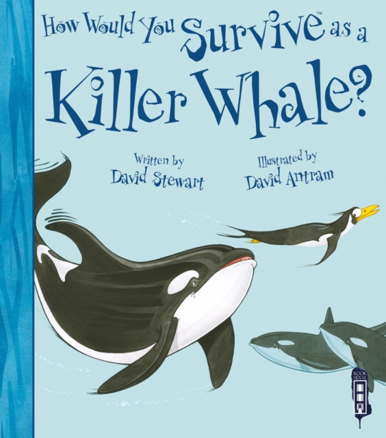How Would You Survive As A Killer Whale?, Paperback / softback Book