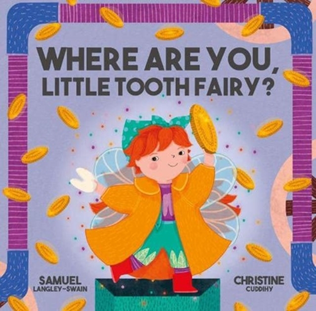 Where Are You Little Tooth Fairy?, Hardback Book