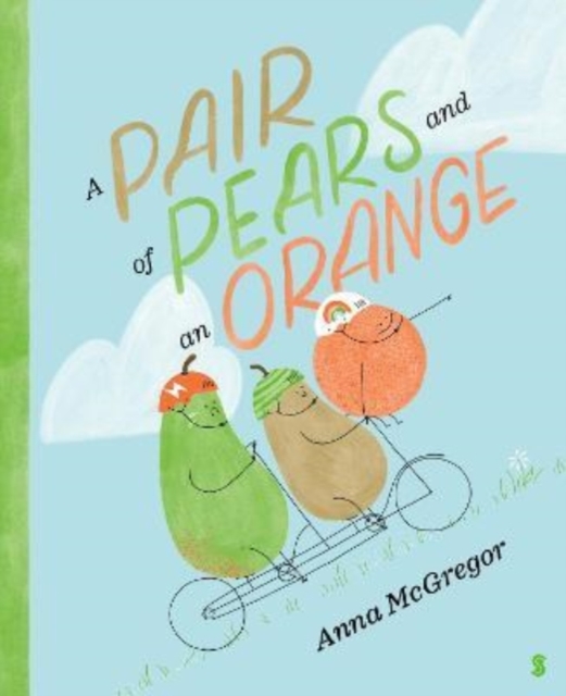 A Pair of Pears and an Orange, Hardback Book