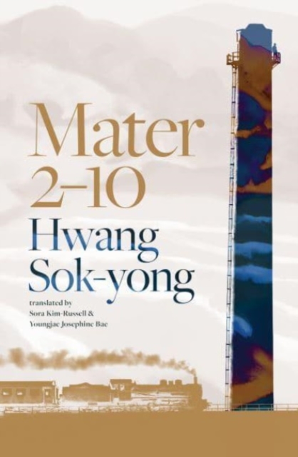Mater 2-10 : shortlisted for the International Booker Prize 2024, Paperback / softback Book