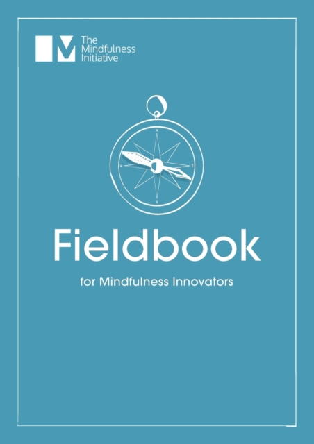 Fieldbook for Mindfulness Innovators, Paperback / softback Book