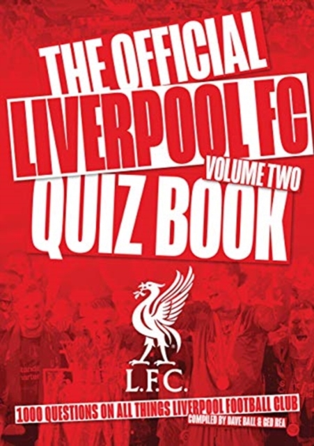 The Official Liverpool FC Quiz Book Volume 2, Paperback / softback Book
