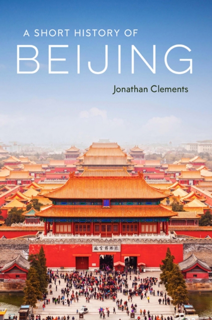 A Short History of Beijing, EPUB eBook