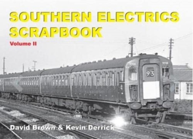 Southern Electrics Scrapbook Volume II, Hardback Book