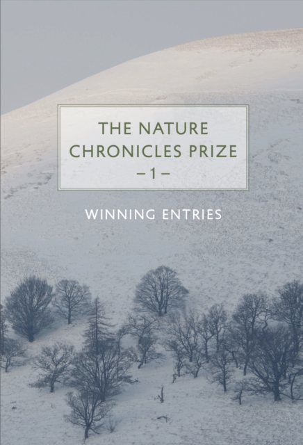 The Nature Chronicles Prize: 1, Hardback Book