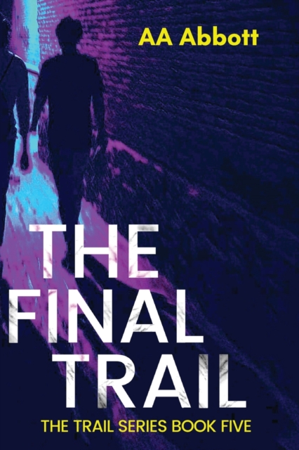 The Final Trail : Dyslexia-Friendly, Large Print Edition, Paperback / softback Book