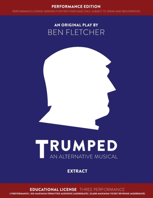 TRUMPED (An Alternative Musical) Extract Performance Edition, Educational Three Performance, Paperback / softback Book