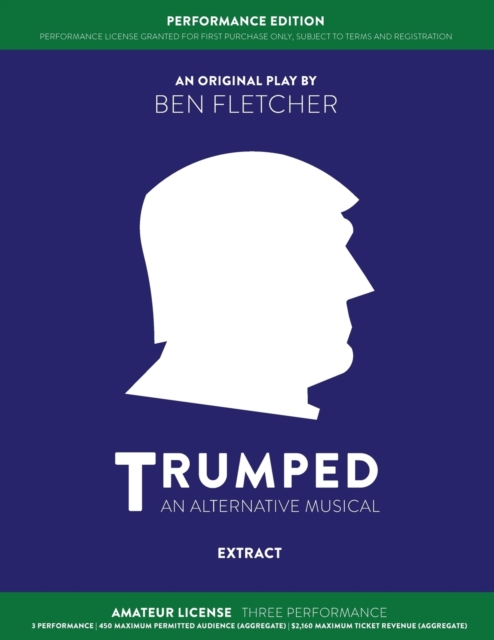 TRUMPED (An Alternative Musical) Extract Performance Edition, Amateur Three Performance, Paperback / softback Book