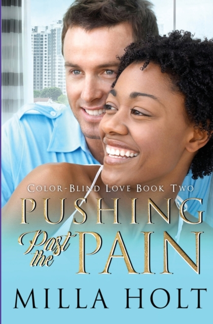Pushing Past the Pain : A Clean and Wholesome International Romance, Paperback / softback Book