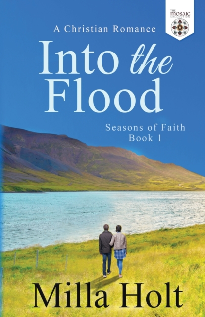 Into the Flood : A Christian Romance, Paperback / softback Book