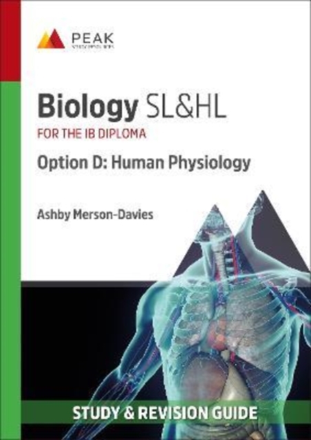 Biology SL&HL Option D: Human Physiology : Study & Revision Guide for the IB Diploma, Paperback / softback Book