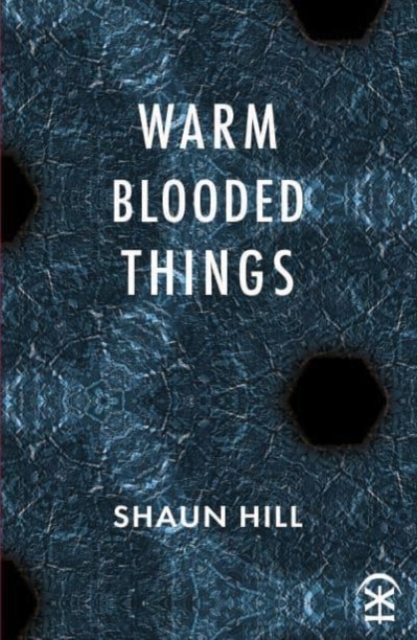 warm blooded things, Paperback / softback Book