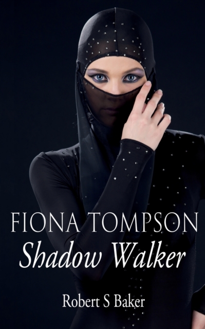 Fiona Tompson : Shadow Walker, Paperback / softback Book