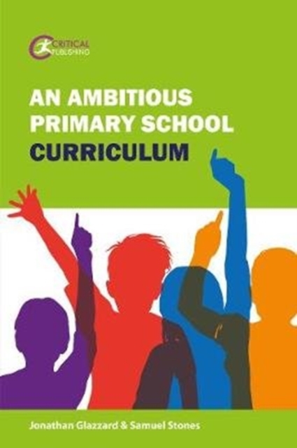 An Ambitious Primary School Curriculum, Paperback / softback Book