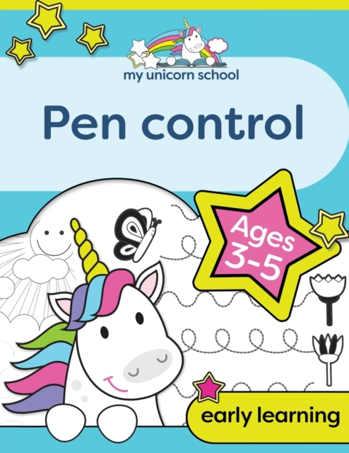 My Unicorn School Pen Control Age 3-5 : Fun unicorn tracing activity book, Paperback / softback Book