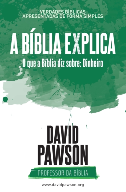 A Biblia Explica - O que a Biblia diz sobre Dinheiro, Paperback / softback Book