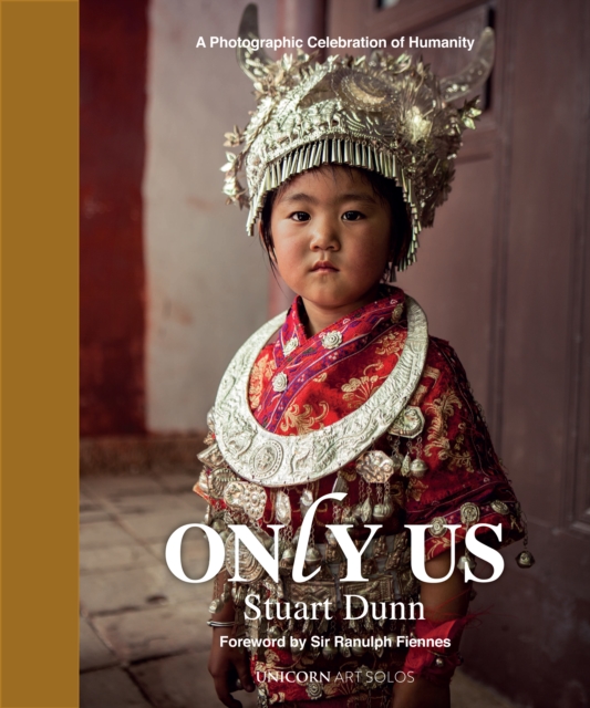Only Us : A Photographic Celebration of Humanity, Hardback Book