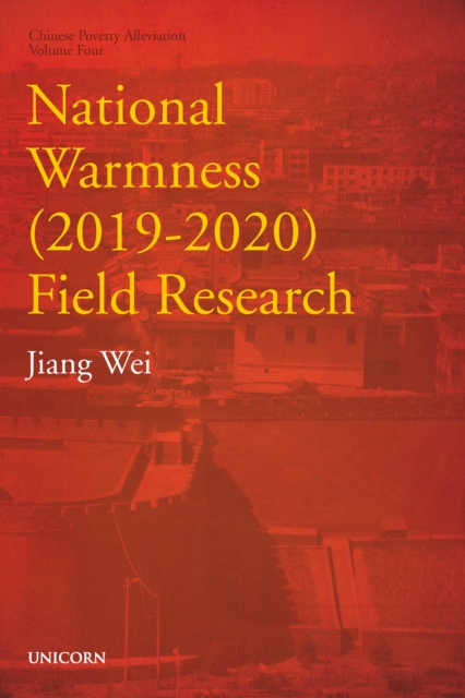 National Warmness (2019-2020) Field Research : Poverty Alleviation Series Volume Four, Hardback Book