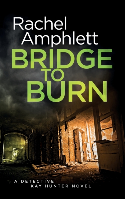 Bridge to Burn, Hardback Book
