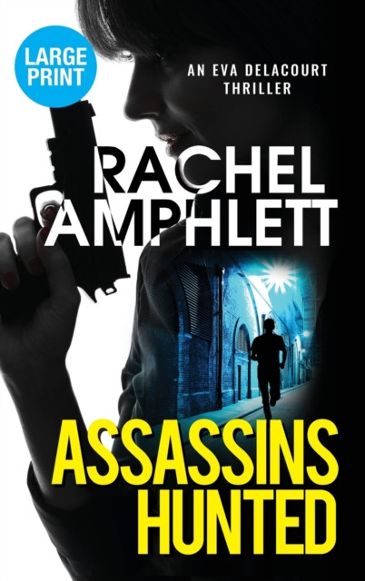 Assassins Hunted, Hardback Book