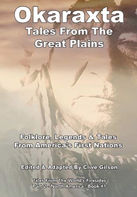 Okaraxta - Tales from the Great Plains, Hardback Book