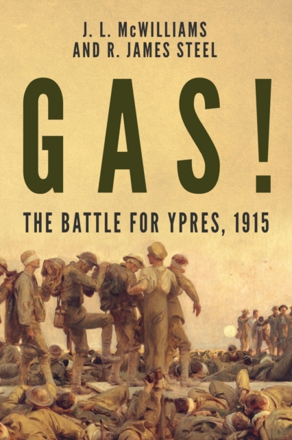 Gas! The Battle for Ypres, 1915, Paperback / softback Book