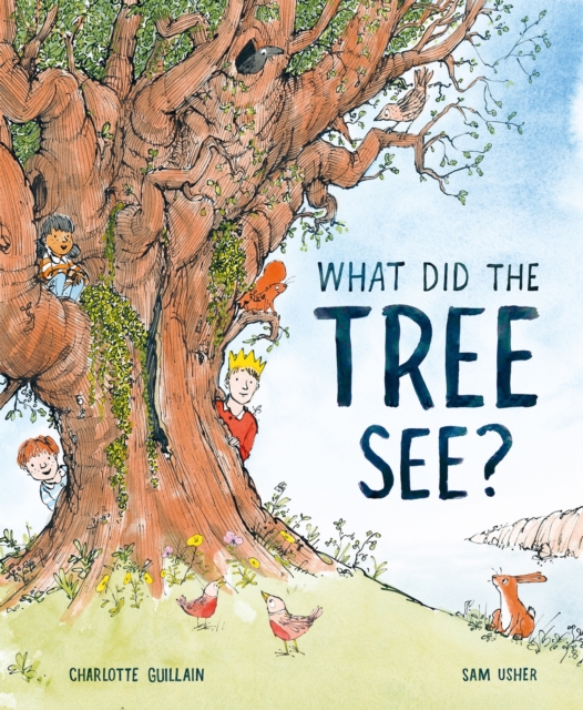 What Did the Tree See?, Hardback Book