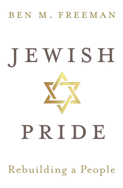 Jewish Pride : Rebuilding a People, Paperback / softback Book