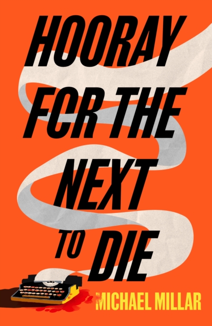 Hooray for the Next to Die, EPUB eBook