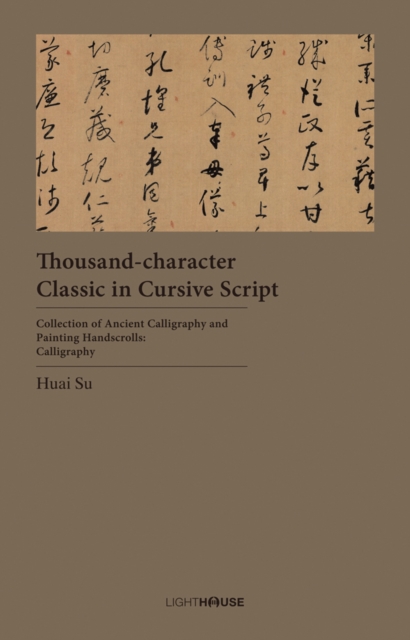 Thousand-character Classic in Cursive Script : Huai Su, Hardback Book