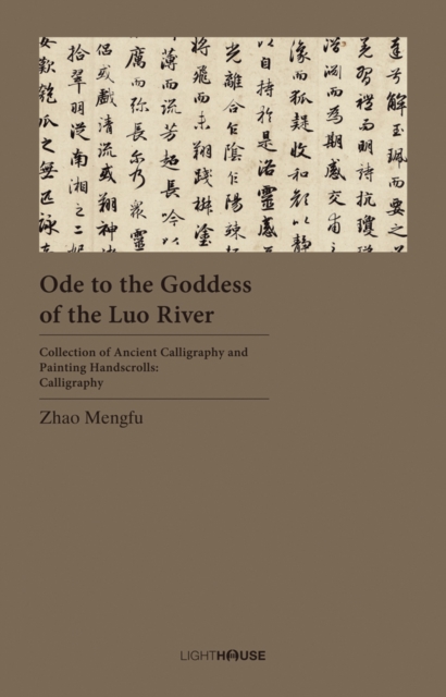 Ode to the Goddess of the Luo River : Zhao Mengfu, Hardback Book